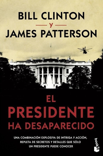 Libro El Presidente Ha Desaparecido - Patterson, James/clint