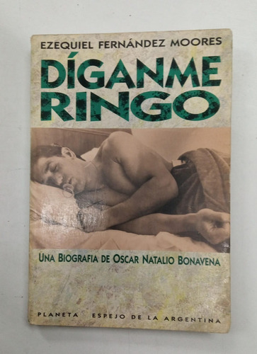 Diganme Ringo - Biografia Ringo Bonavena - Fernandez Moores (Usado)