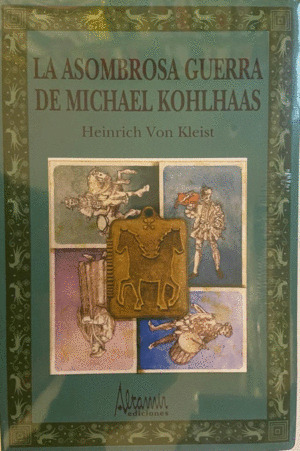 Libro La Asombrosa Guerra De Michael Kohlhaas