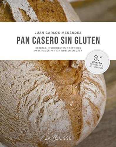 Libro: Pan Casero Sin Gluten. Menendez Cogolludo, Juan Carlo