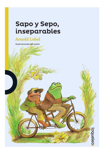 Sapo Y Sepo, Inseparables - Arnold Lobel