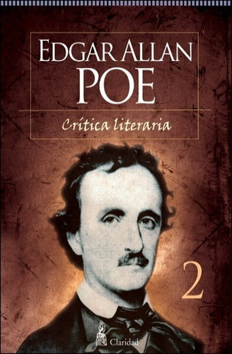 Critica Literaria Ii  De La  L - Z - Poe, Edgar Allan