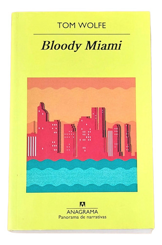 Bloody Miami - Tom Wolfe (Usado)