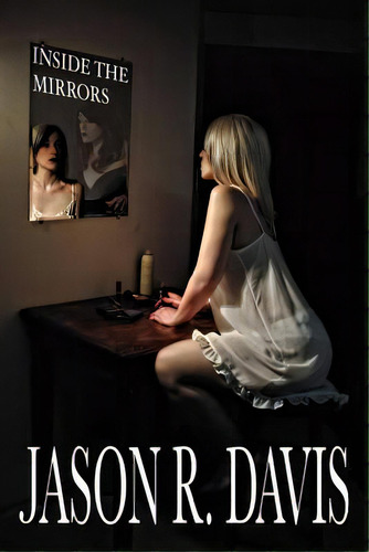 Inside The Mirrors, De Wildeman, Glenda. Editorial Createspace, Tapa Blanda En Inglés