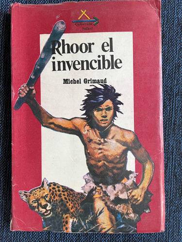 Rhoor El Invencible. Michel Grimaud. Colección Safari