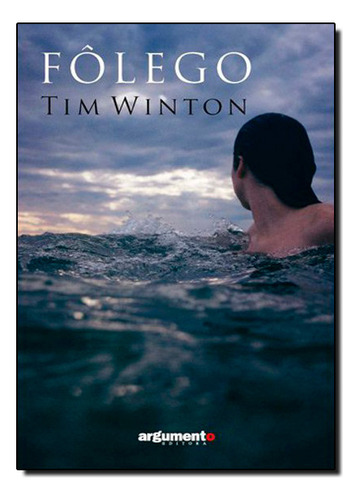 Fôlego, De Tim Winton. Editora Paz & Terra, Capa Mole Em Português, 2009