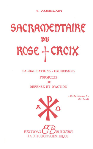 Livre : Sacramentaire Du Rose Croix  - Robert Ambelain