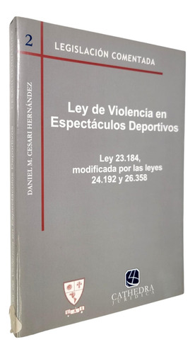 Ley De Violencia En Espectáculos Deportivos-cesari Hernandez