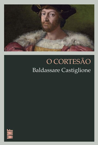 O Cortesão, De Castiglione, Baldassare. Editora Wmf Martins Fontes - Pod, Capa Mole, Edição 2ª Edição - 2019 Em Português