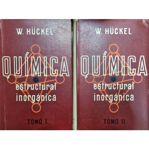 Dos Tomos Química Estructura Inorgánica W. Hückel