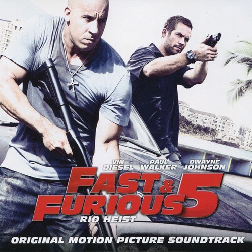 Fast & Furious 5 Rio Heist Original Motion Picture Soundtr 