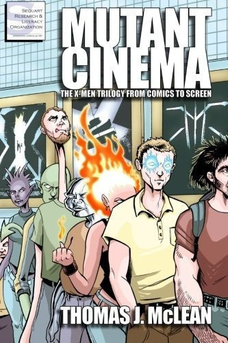 Cine Mutante La Trilogia Xmen De Comics A Pantalla