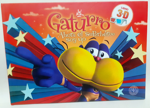 Libro Gaturro 3d - Ahora El Superheroe Soy Yo (Usado)