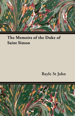 Libro The Memoirs Of The Duke Of Saint Simon - St John, B...