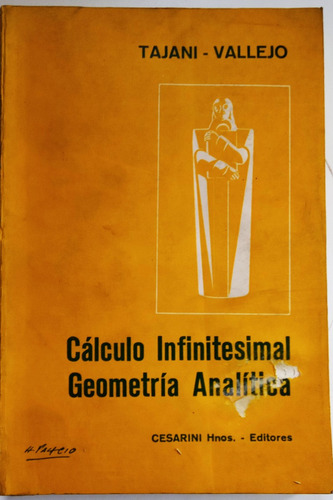 Calculo Infinitesimal Y Geometria Analitica - Tajani Vallejo