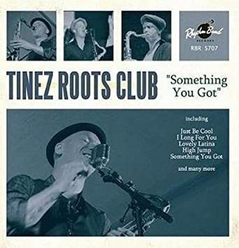 Tinez Roots Club Something You Got Usa Import Cd