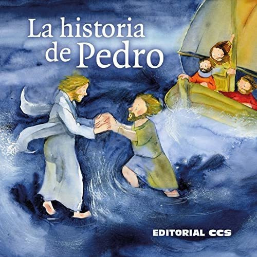 La Historia De Pedro - Una Historia Del Nuevo Testament&-.