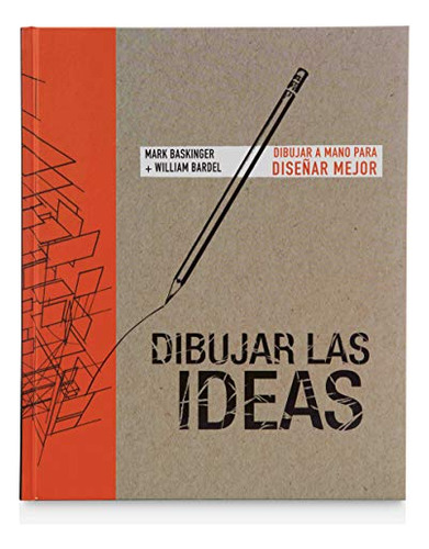 Dibujar Las Ideas - Baskinger Mark Bardel Willian