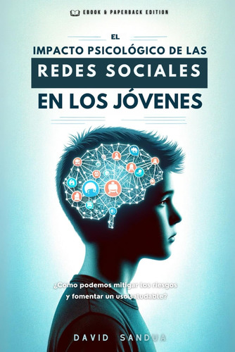 Libro: El Impacto Psicológico De Las Redes Sociales En Los J