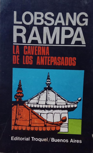 Lobsang Rampa La Caverna De Los Antepasados 