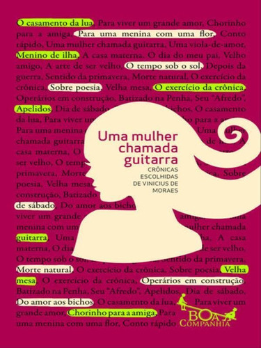 Uma Mulher Chamada Guitarra, De Moraes, Vinicius De. Editora Boa Companhia, Capa Mole, Edição 1ª Edição - 2013 Em Português