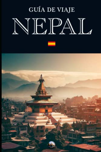 Guia De Viaje: Nepal -en Español- -guias Del Mundo-