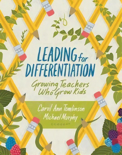 Leading For Differentiation : Growing Teachers Who Grow Kids, De Dr Carol Ann Tomlinson. Editorial Ascd, Tapa Blanda En Inglés