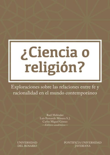 Libro: ¿ciencia O Religión? Exploraciones Sobre Las Relacion