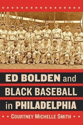 Libro Ed Bolden And Black Baseball In Philadelphia - Cour...