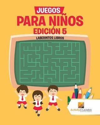 Juegos Para Ni Os Edici N 5 - Activity Crusades (paperback)