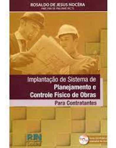 Implantação de Sistema de Planejamento e Controle Físico, de Rosaldo de Jesus Nocera. Editorial RJN, tapa mole en português