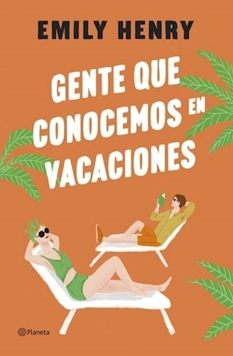 Gente Que Conocemos En Vacaciones - Emily Henry