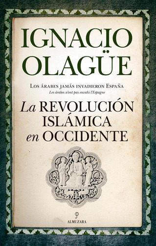 Libro: La Revolución Islámica En Occidente. Olagüe Videla, I