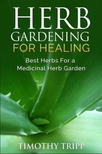 Herb Gardening For Healing Best Herbs For A Medicinal Herb G