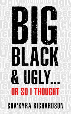Libro Big Black & Ugly......or So I Thought - Richardson,...