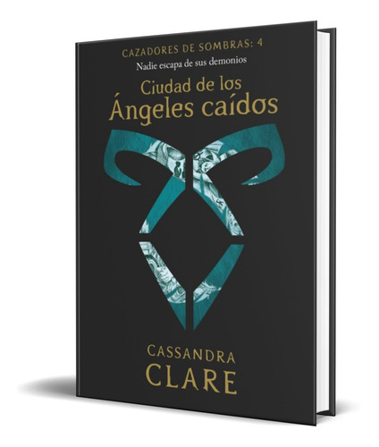 Libro Ciudad De Los Angeles Caidos [cassandra Clare] Orignal