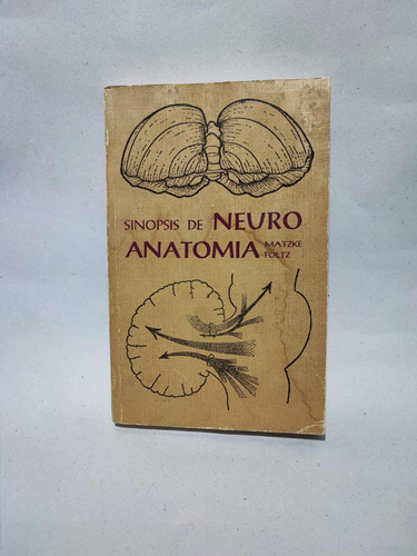 Sinopsis De Neura Anatomía  Matzke Foltz
