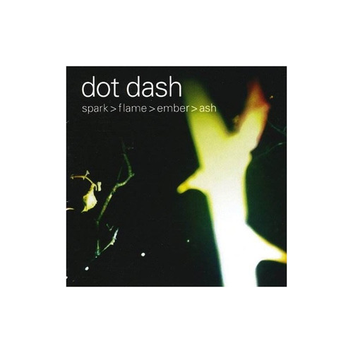 Dot Dash Spark Flame Ember Ash Usa Import Cd Nuevo