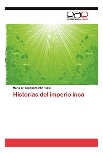 Libro: Historias Del Imperio Inca (spanish Edition)&..