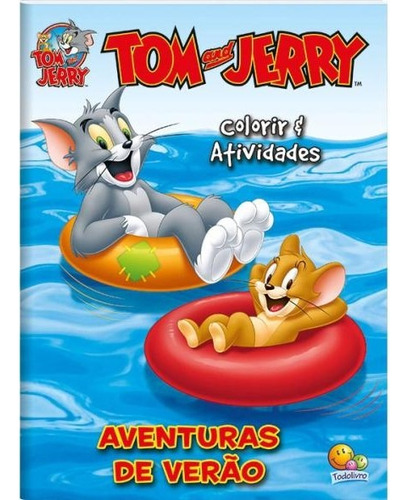 Colorir E Ativi. - Tom And Jerry: Av.de Verão Capa Comum, De Vários Autores. Editora Todolivro, Capa Dura Em Português