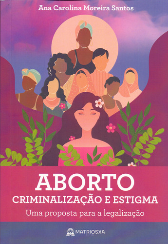 Aborto, Criminalizacao E Estigma