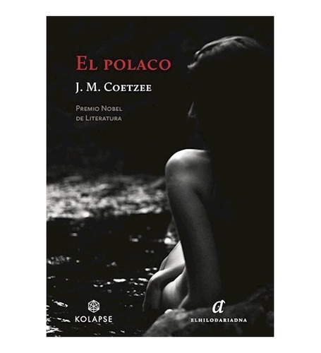 El Polaco, De John M. Coetzee. Serie 0 Editorial El Hilo De 