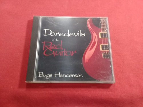 Bugs Henderson / Daredevils Of A Red Guitar / Usa B21 