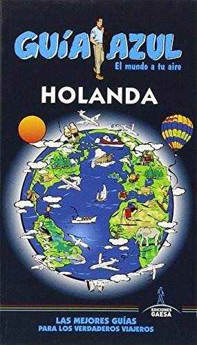 Libro Holanda Guias Azules 2016  De Guias Azules