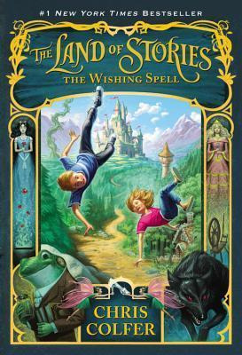 Libro The Land Of Stories: The Wishing Spell - Chris Colfer