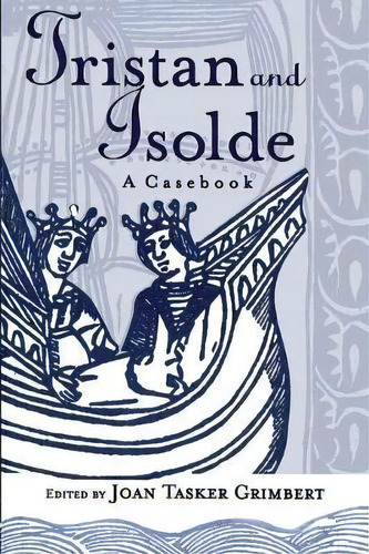 Tristan And Isolde, De Joan Tasker Grimbert. Editorial Taylor Francis Ltd, Tapa Blanda En Inglés