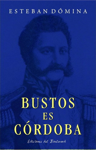 Bustos Es Córdoba De Esteban Dómina