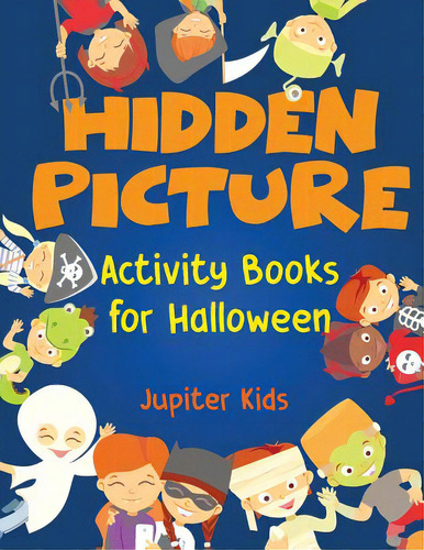Hidden Picture Activity Books For Halloween, De Jupiter Kids. Editorial Speedy Pub Llc, Tapa Blanda En Inglés
