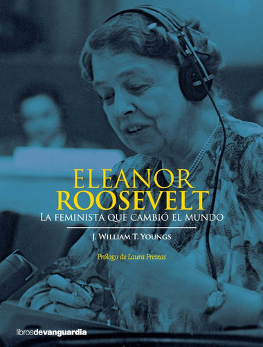 Eleanor Roosevelt - Youngs J William T