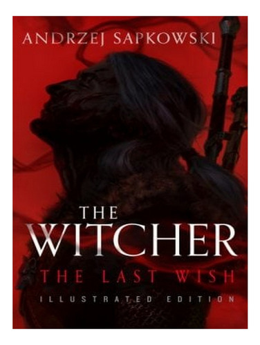 The Last Wish: Introducing The Witcher - The Witcher (. Ew08